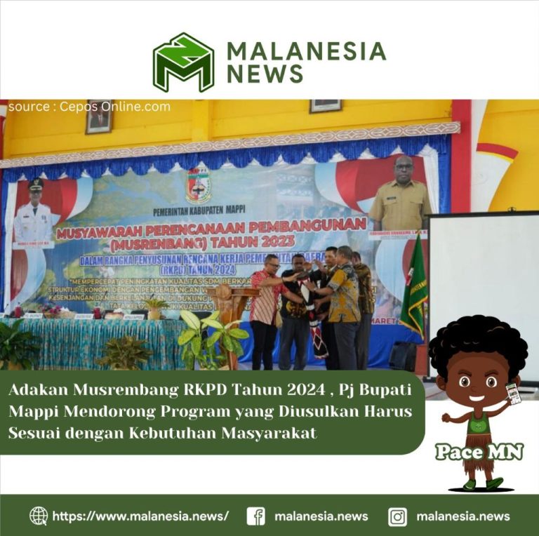 Adakan Musrembang RKPD Tahun 2024 , Pj Bupati Mappi Mendorong Program yang Diusulkan Harus Sesuai dengan Kebutuhan Masyarakat